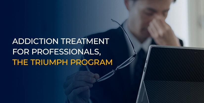 Addiction Treatment For Professionals, The Triumph Program